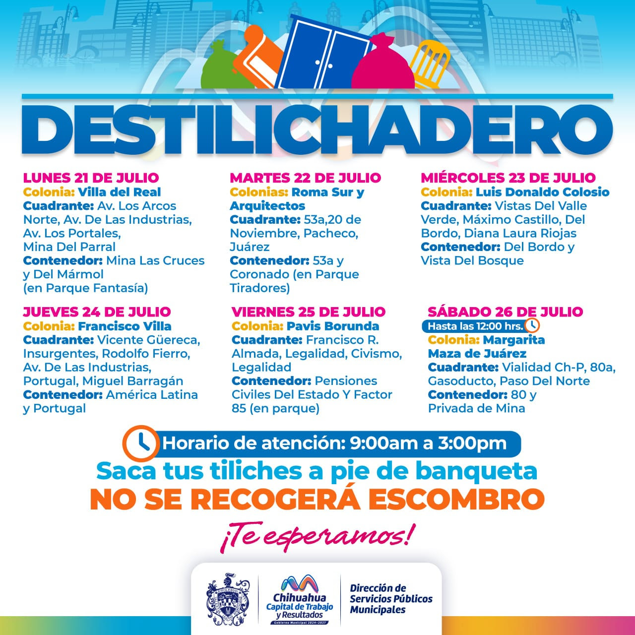 Estará Destilichadero en siete colonias del 21 al 26 de julio